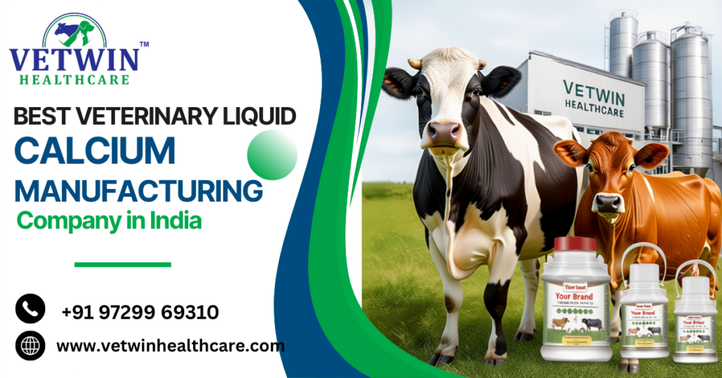 Best veterinary liquid calcium manufacturing Company in India